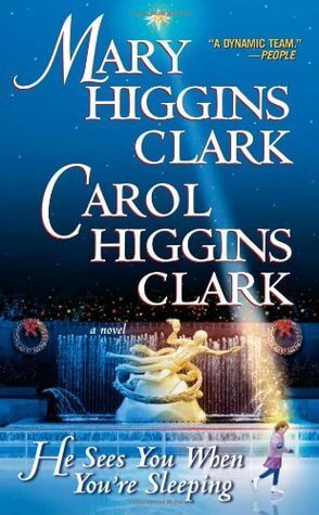 He Sees You When You’re Sleeping by Mary and Carol Higgins Clark | Blushing Geek