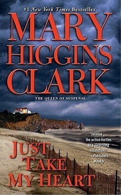 Just Take My Heart by Mary Higgins Clark | Blushing Geek