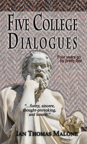 Five College Dialogues by Ian Thomas Malone | Blushing Geek