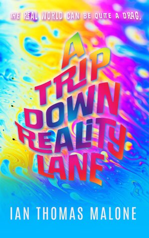 A Trip Down Reality Lane by Ian Thomas Malone | Blushing Geek