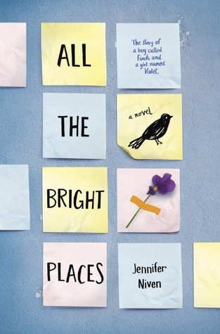 All The Bright Places by Jennifer Niven | Blushing Geek