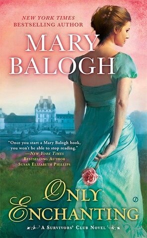 Only Enchanted by Mary Balogh | Blushing Geek