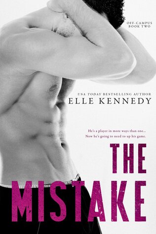 The Mistake by Elle Kennedy | Blushing Geek