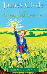 James Clyde and the Diamonds of Orchestra by Colm McElwain | Blushing Geek