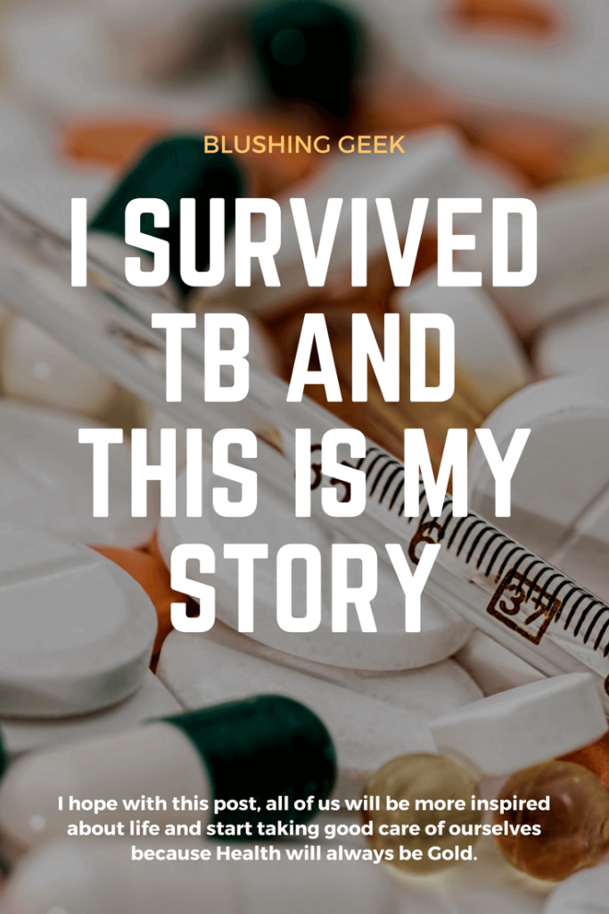 I Survived TB and This is My Story | Blushing Geek