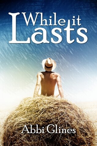 While it Lasts by Abbi Glines | Blushing Geek