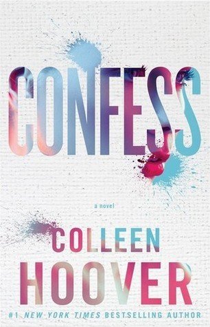 Confess by Colleen Hoover | Blushing Geek