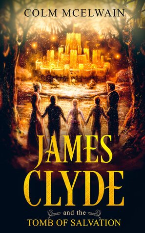 James Clyde and the Tomb of Salvation (James Clyde book series 2) | Blushing Geek
