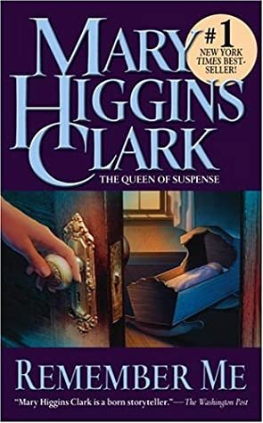 Remember Me by Mary Higgins Clark | Blushing Geek