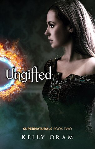 Ungifted by Kelly Oram | Blushing Geek