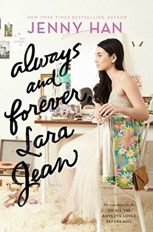 Always and Forever, Lara Jean by Jenny Han | Blushing Geek