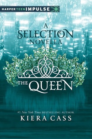 The Queen by Kiera Cass | Blushing Geek