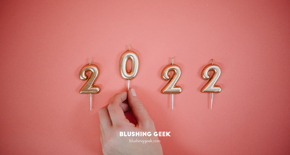 2022 Wrap Up | Blushing Geek