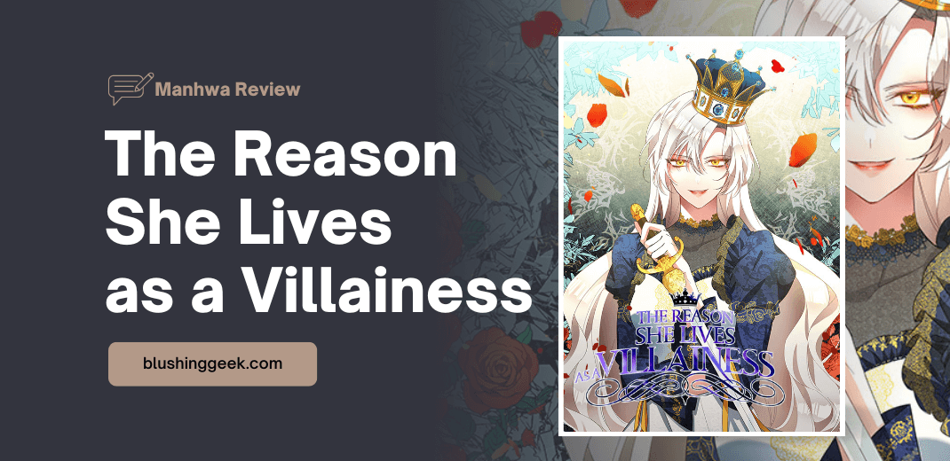 Manhwa Review - The Reason She Lives as a Villainess | Blushing Geek