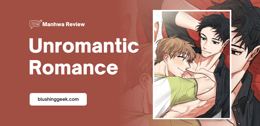 Manhwa Review - Unromantic Romance | Blushing Geek