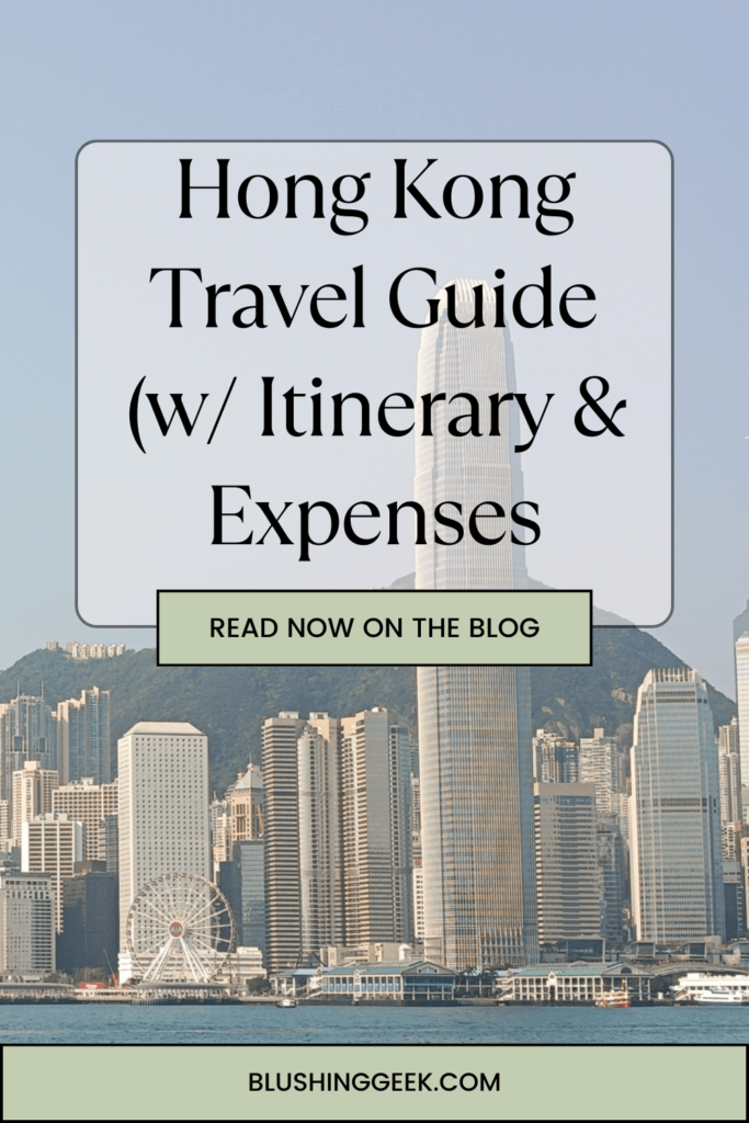 Hong Kong Travel Guide (With Itinerary & Expenses) | Blushing Geek