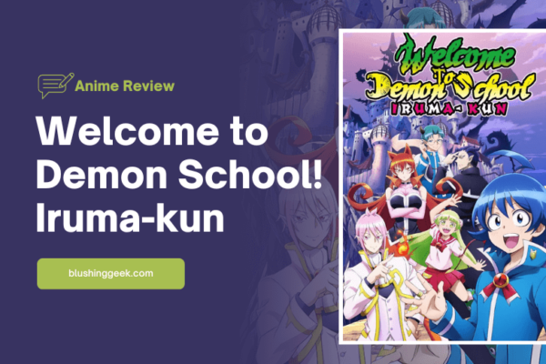 Anime Review - Welcome to Demon School! Iruma-kun Season 1 | Blushing Geek