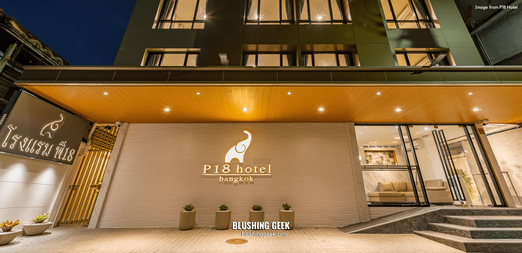 Review - P18 Hotel Bangkok | Blushing Geek