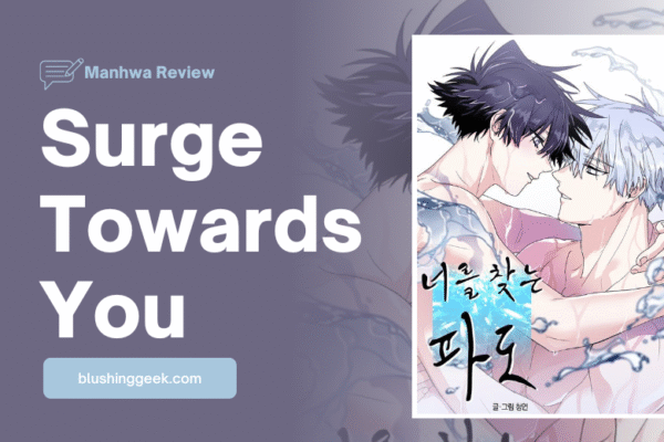 Manhwa Review - Surge Towards You | Blushing Geek