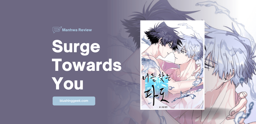 Manhwa Review - Surge Towards You | Blushing Geek