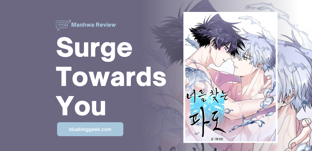 Manhwa Review - Surge Towards You | Blushing Geek