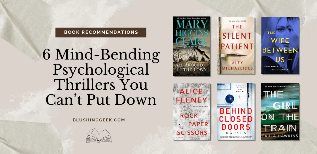 6 Mind-Bending Psychological Thrillers You Can’t Put Down | Blushing Geek